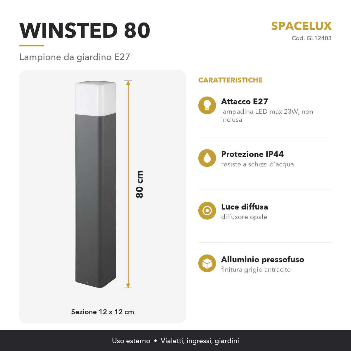 Infografica Lampione da giardino E27 GL12403 Spacelux: caratteristiche e misure