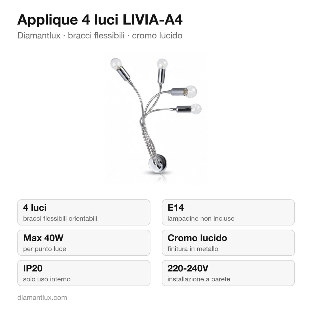 Applique Diamantlux LIVIA-A4 con 4 bracci flessibili cromo lucido: caratteristiche tecniche, E14, IP20